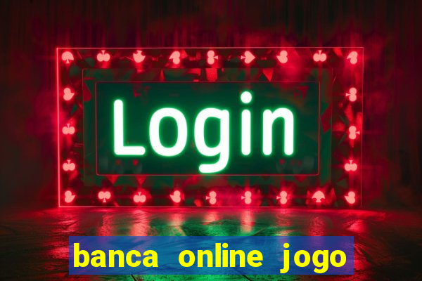 banca online jogo do bicho